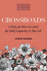 Book Cover: Crossroads: A Study of Esther and Jonah for Boldly Responding to Your Call (Real People, Real Faith Bible Studies)