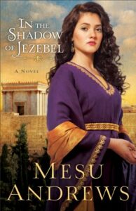 Book Cover: In the Shadow of Jezebel: Treasures of His Love, Book 4