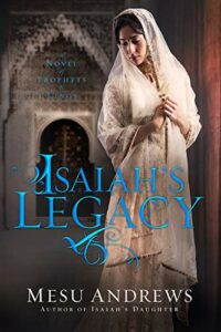 Book Cover: Isaiah's Legacy: A Novel of Prophets and Kings